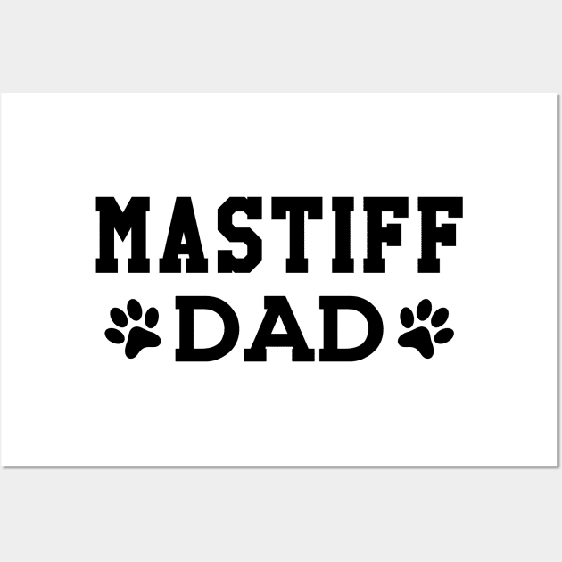 Mastiff dad - Mastiff dog dad Wall Art by KC Happy Shop